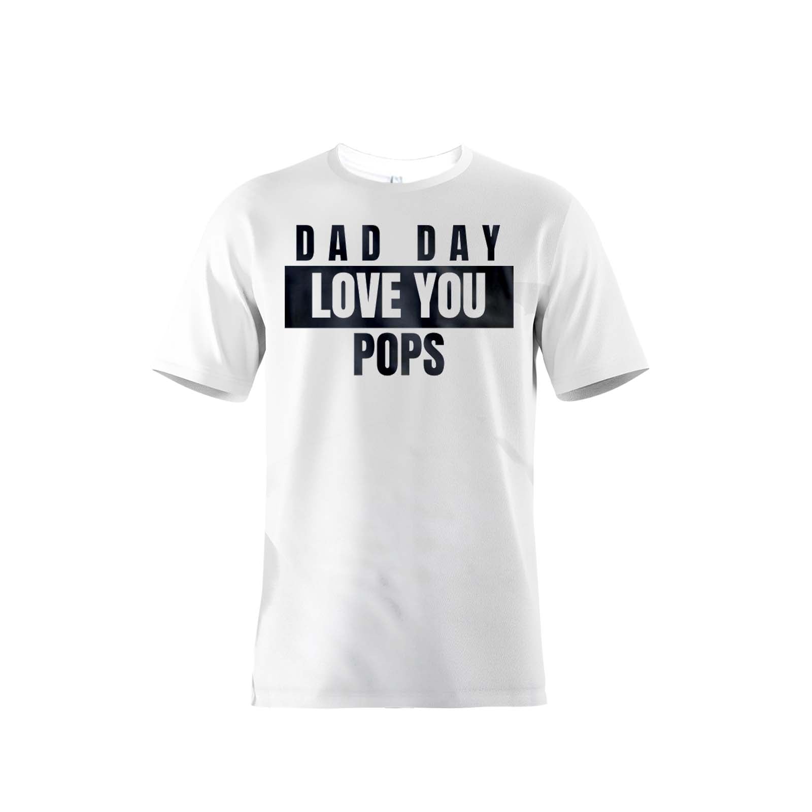 Dad Day: Love You, Pops - Dad Day T-Shirt