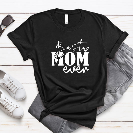 Best Mom Ever - Custom t Shirt for Mom – Personalized Mother’s Day t Shirt